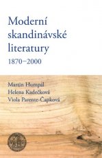 Moderní skandinávské literatury 1870-2000, Humpál, Kadečková, Parente-Čapková